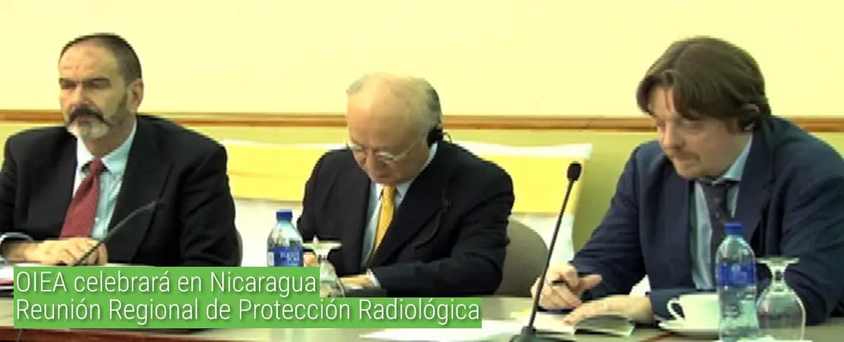 OIEA celebrará en Nicaragua Reunión Regional de Protección Radiológica