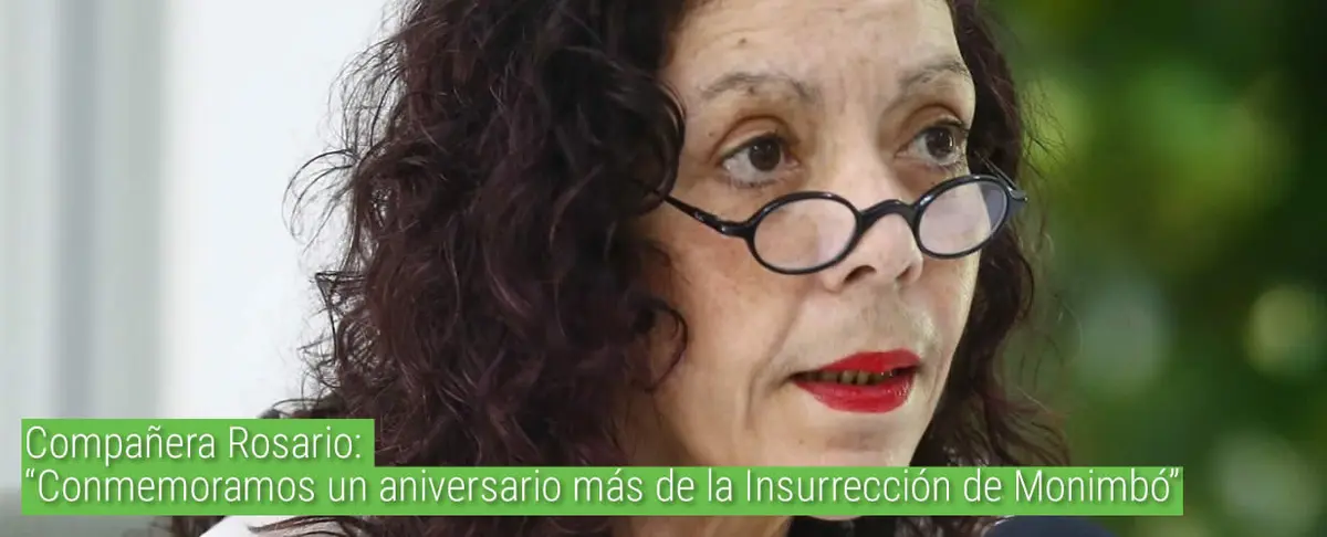 Compañera Rosario: “Conmemoramos un aniversario más de la Insurrección de Monimbó”
