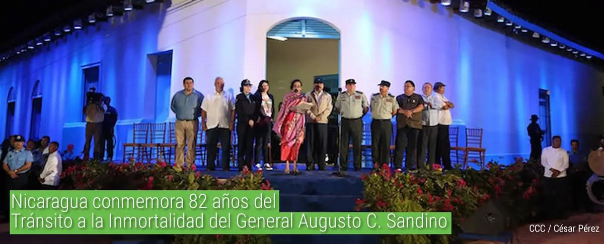 Nicaragua conmemora 82 años del tránsito a la inmortalidad del General Augusto C. Sandino