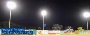 Arranca el Pomares con 19 estadios iluminados