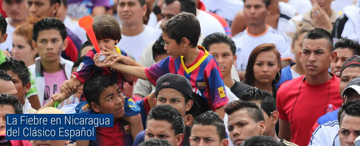 La Fiebre en Nicaragua del Clásico Español