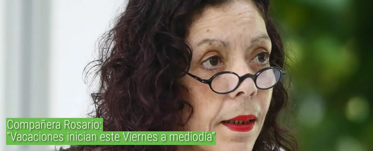 Compañera Rosario: “Vacaciones inician este Viernes a mediodía”