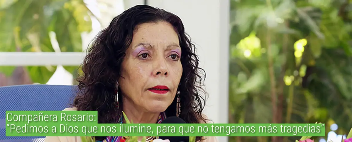 Compañera Rosario: “Pedimos a Dios que nos ilumine, para que no tengamos más tragedias”
