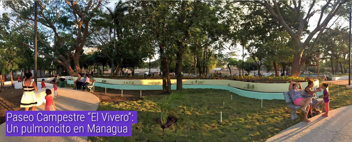 Paseo Campestre “El Vivero”: Un pulmoncito en Managua
