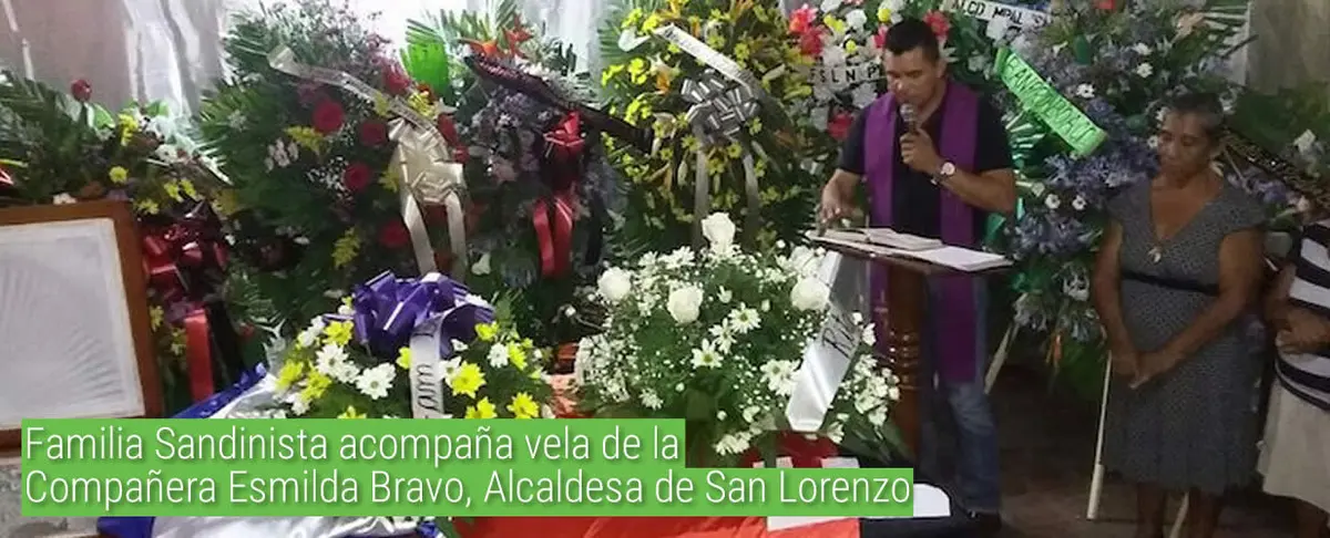 Familia Sandinista acompaña vela de la Compañera Esmilda Bravo, Alcaldesa de San Lorenzo