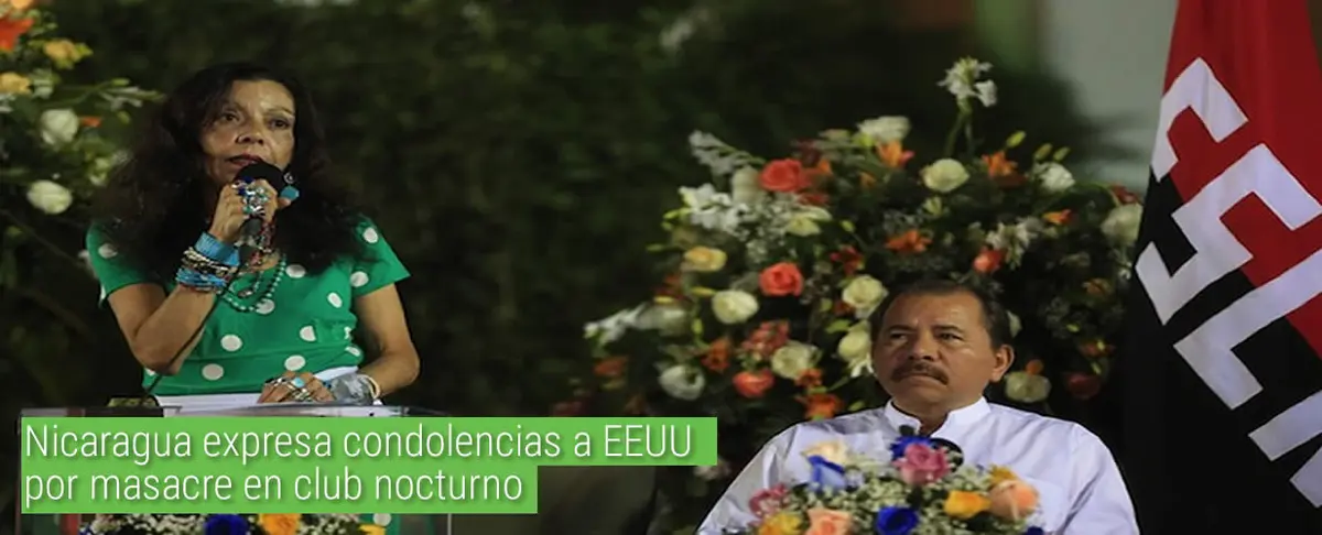 Nicaragua expresa condolencias a EEUU por masacre en club nocturno