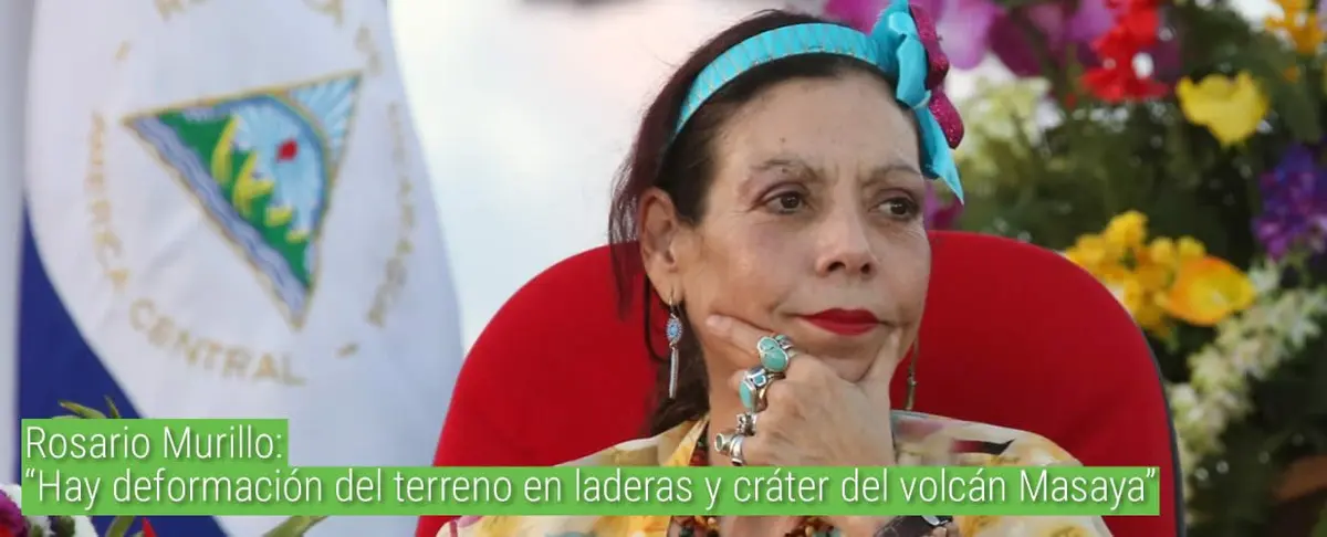 Rosario Murillo: "Hay deformación del terreno en laderas y cráter del volcán Masaya".