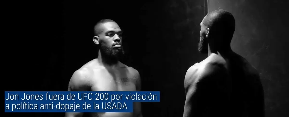 Jon Jones fuera de UFC 200 por violación de la política anti-dopaje de la USADA