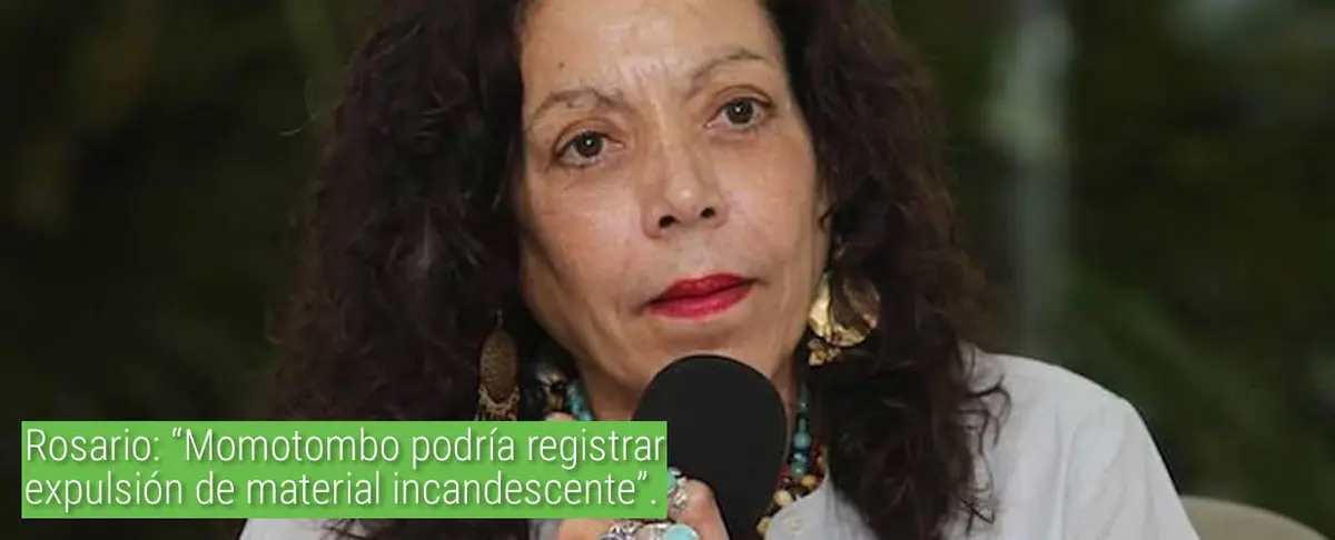 Rosario: Momotombo  podría registrar  expulsión de material incandescente