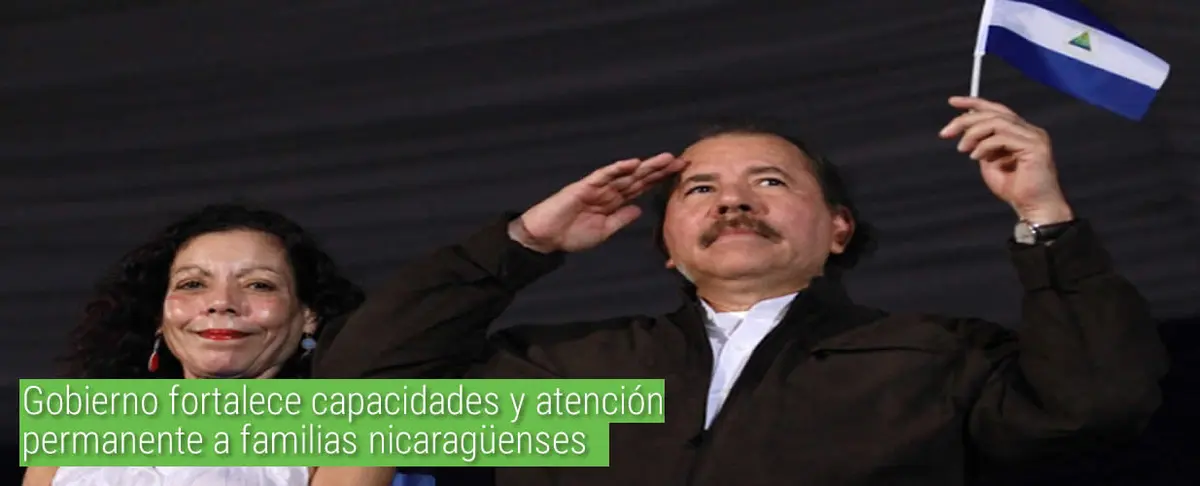 Gobierno fortalece capacidades y atención permanente a familias nicaragüenses