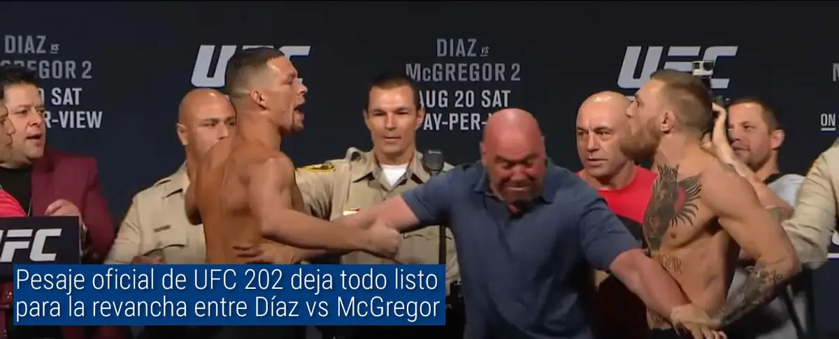 Pesaje oficial de UFC 202 deja todo listo para la revancha entre Díaz vs McGregor