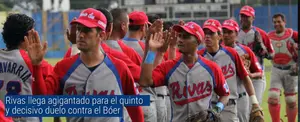 Frente Sur Rivas llega agigantado para el 5to y decisivo duelo contra los indios del Bóer