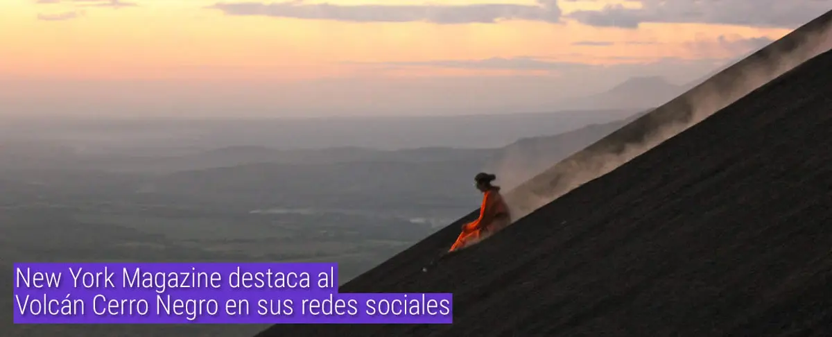 New York Magazine destaca al Volcán Cerro Negro en sus redes sociales