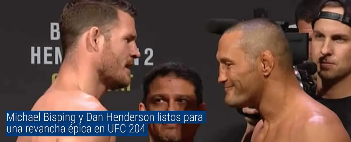 Michael Bisping y Dan Henderson listos para una revancha épica en UFC 204
