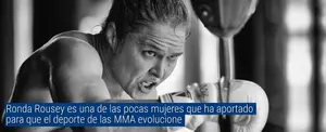 Ronda Rousey es una de las pocas mujeres que ha aportado para que el deporte de las MMA evolucione