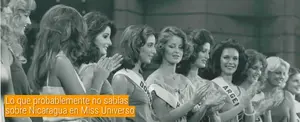 Lo que probablemente no sabías sobre Nicaragua en Miss Universo (+Video Inédito)