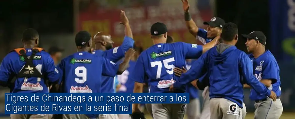 Tigres de Chinandega a un paso de enterrar a los Gigantes de Rivas en la serie final