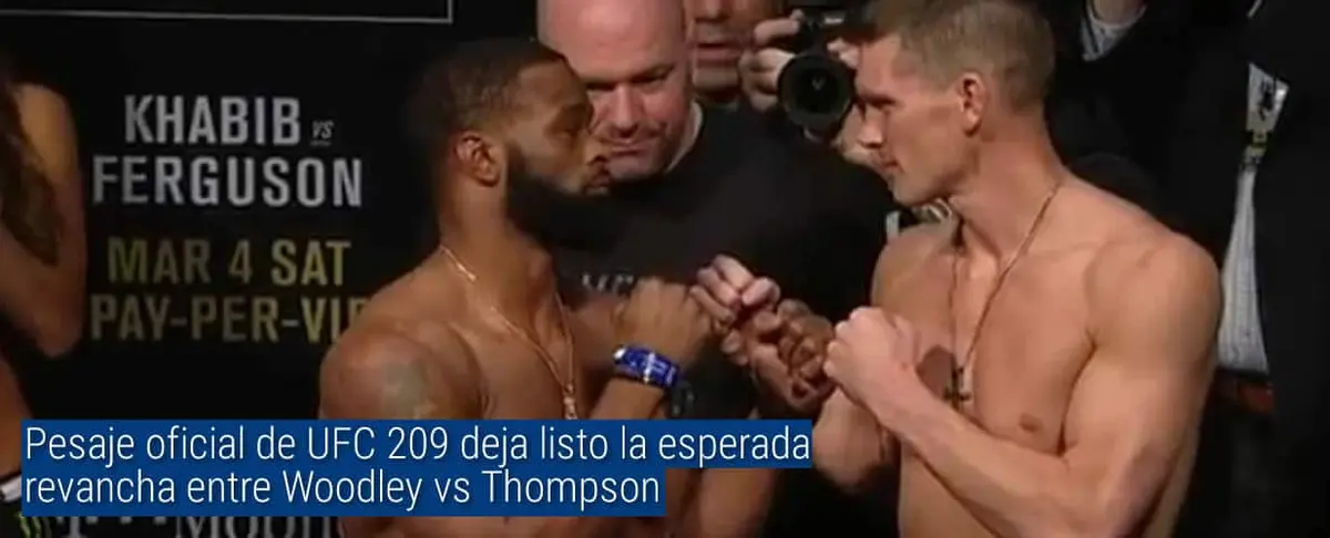 Pesaje oficial de UFC 209 deja listo la esperada revancha entre Woodley vs Thompson