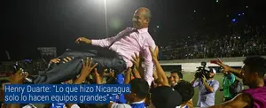 Henry Duarte: "Lo que hizo Nicaragua, solo lo hacen equipos grandes"