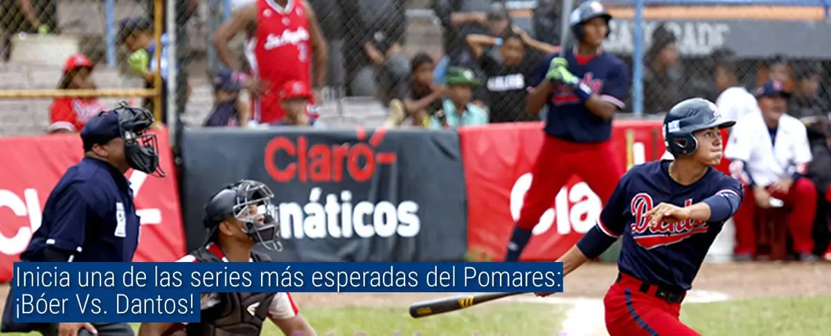 Inicia una de las series más esperadas del Pomares: ¡Bóer Vs. Dantos!