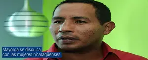 Mayorga se disculpa con las mujeres nicaragüenses y principalmente con las víctimas de cáncer