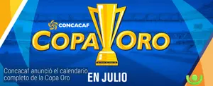 Concacaf dio a conocer el calendario completo de partidos para la Copa Oro