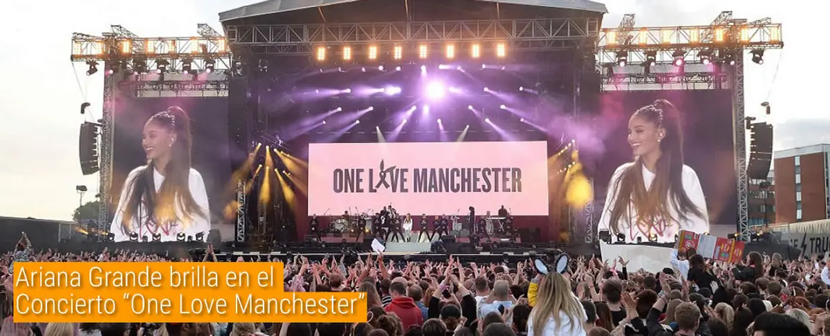 Ariana Grande brilla en el Concierto "One Love Manchester"