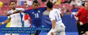 Panamá sufre para ganarle 2-1 a Nicaragua en la segunda fecha Copa Oro