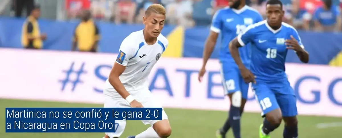 Martinica no se confió y le gana 2-0 a Nicaragua en Copa Oro