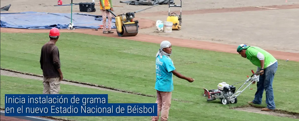 Inicia instalación de grama en el nuevo Estadio Nacional de Béisbol