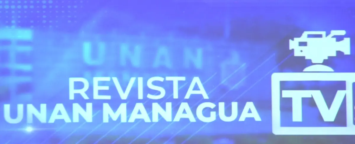 UNAN Managua y Canal 6 lanzan Revista Televisiva Universitaria