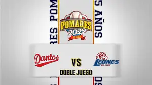 Dantos vs. Leones de León - [Partido Doble] - [25/06/22]