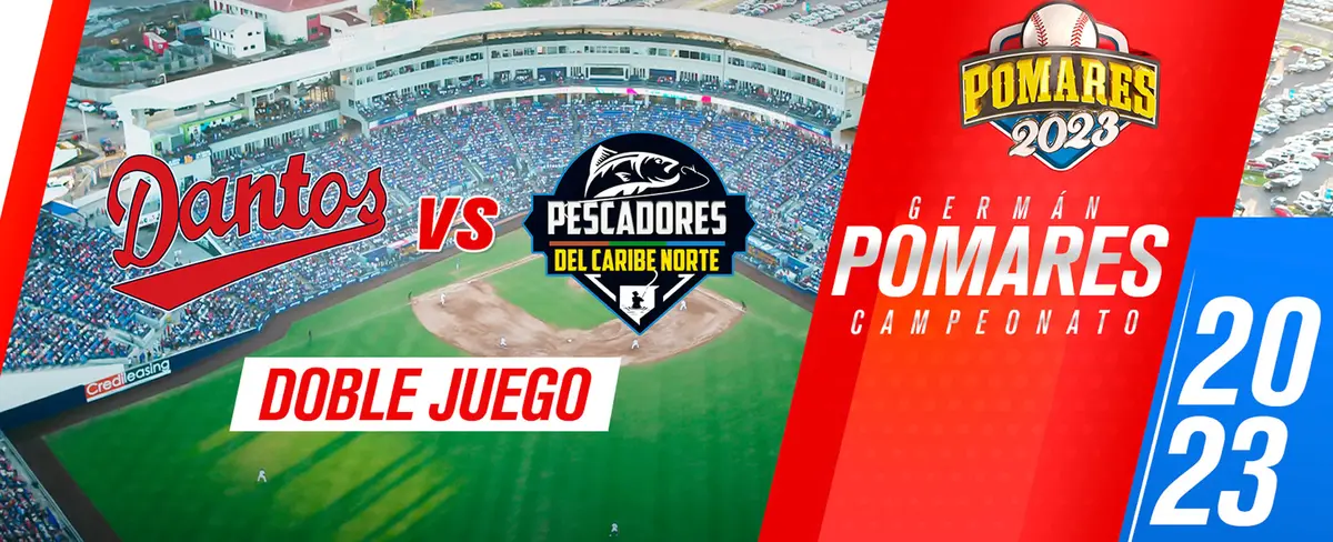 Pescadores del Caribe vs Dantos– [Partido Doble] – [04/03/23]