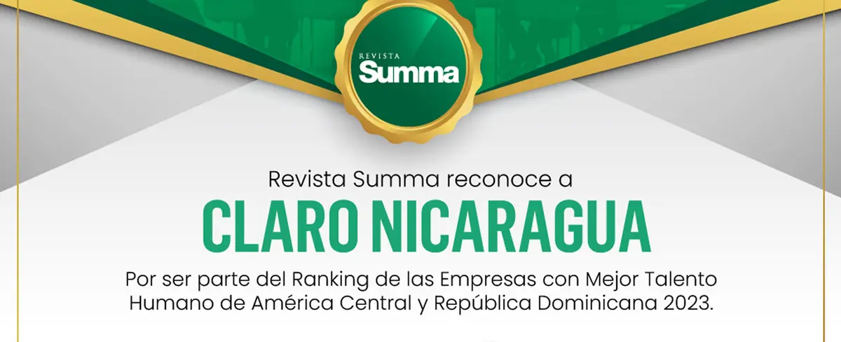 Revista SUMMA reconoce a Claro Nicaragua como una de las empresas con Mejor Talento Humano de la región