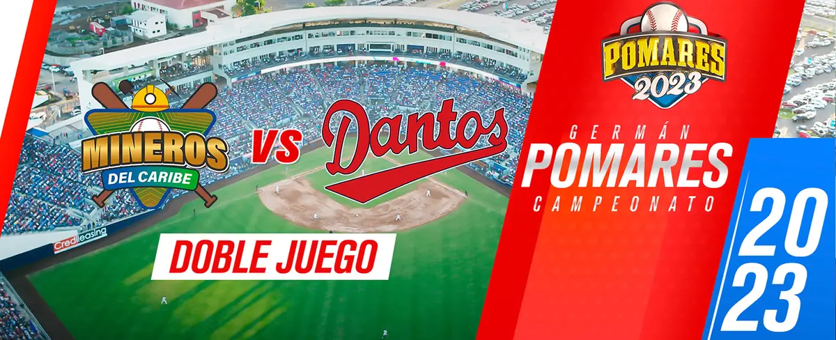 Dantos vs Mineros del Caribe [Partido Doble] – [01/04/23]