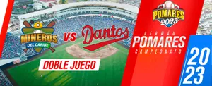 Dantos vs Mineros del Caribe [Partido Doble] – [02/04/23]