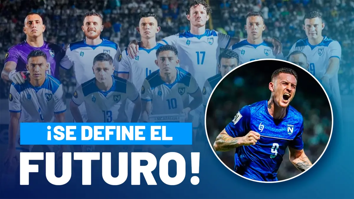 ¿Qué sigue para Nicaragua en su camino al Mundial 2026?