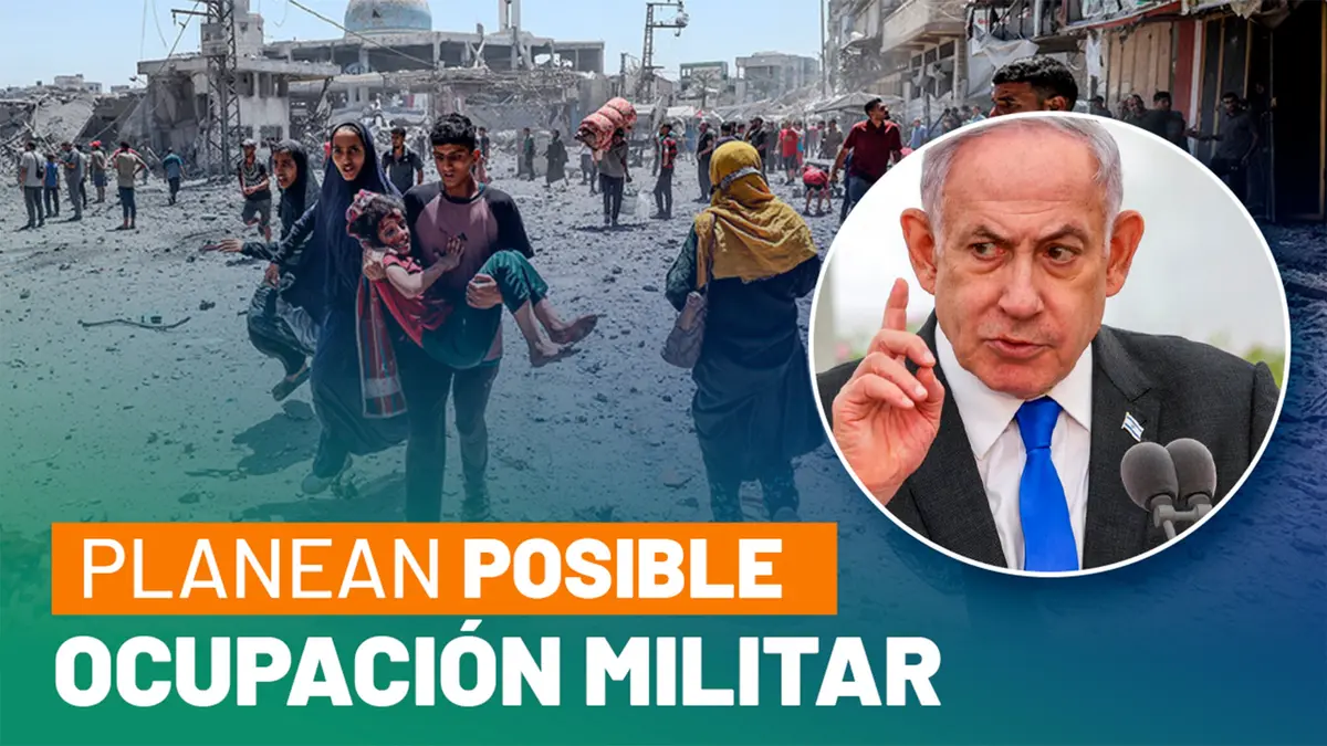 Ministro israelí amenaza con tomar control total de Gaza
