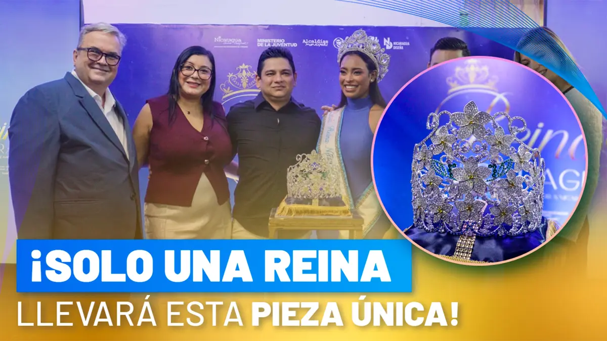 Nicaragua ya tiene lista la corona que lucirá la nueva soberana 2025