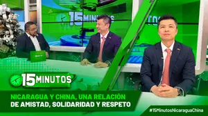 Nicaragua y China, una relación de Amistad, Solidaridad y Respeto mutuo
