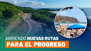 Entregarán primer tramo de 30 km de la Carretera Costera del Pacífico