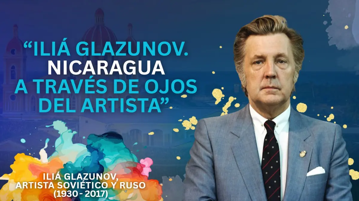 Exposición “Nicaragua a través de los ojos de Iliá Glazunov” llega a la Galería de Moscú