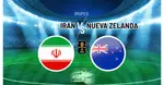 Mundial 2026 EN VIVO: ¿A qué hora juega Irán vs Nueva Zelanda y dónde ver el partido?