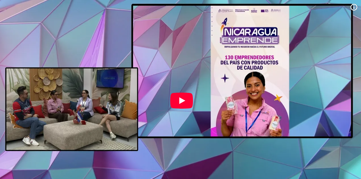 Nicaragua Emprende 2026 vos podés ser parte de la novena edicion